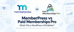 MemberPress vs Paid Memberships Pro comparison for choosing a membership plugin for a WordPress LMS