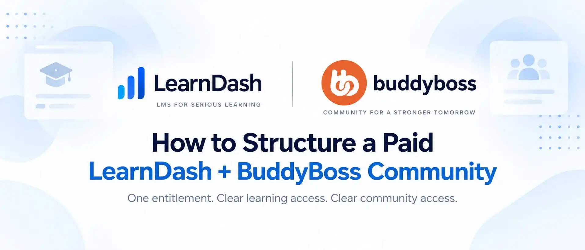 Paid LearnDash BuddyBoss community showing a clear structure for learning access and community access