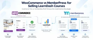 WooCommerce vs MemberPress comparison for selling LearnDash courses using product-based and membership-based models